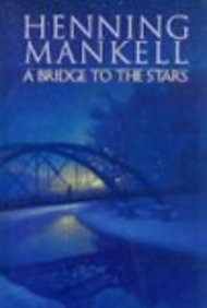 A Bridge to the Stars      Library Binding – December 11, 2007