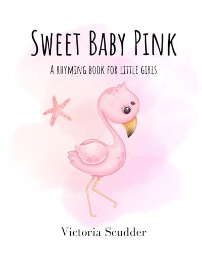 Image of Sweet Baby Pink: A Rhyming Book for Little Girls