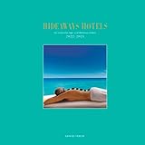 Hideaways Hotels Spa-Guide 2022/2023: Die schönsten Spa- und Wellness-Hotels (Hideaways Hotels. Die schönsten Spa- und Wellness-Hotels) - Bernd Teichgräber Andrea Bala Gabriele Isringhausen 