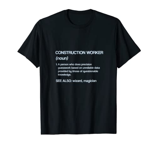 Trabajador de la construcción Definición Divertido Foreman Humor Mason Camiseta