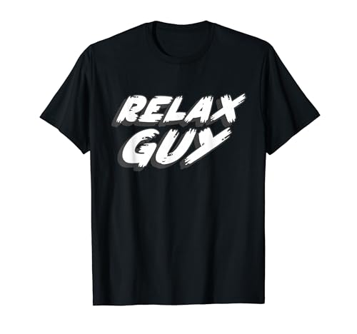 Relax Guy | Park Comedy South Orange Man Quote T�V���c