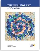 THE HEALING ART OF PATHOLOGY 0983706883 Book Cover