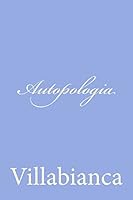Autopologia 1480212156 Book Cover