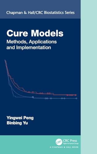 Cure Models: Methods, Applications, and Implementation (Chapman & Hall/CRC Biostatistics Series) view 2