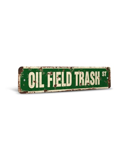 OIL FIELD TRASH Vintage Style Rustic Street Sign – Roughnecks Drilling Rigs Worker Texas Retro Decorative Wall Sign for Home, Bar, Garage, or Outdoor Use | 4" X 18" Plastic Road Sign