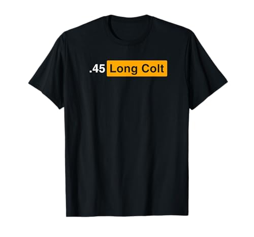 .45 Long Colt Ammunition, Western Ammunition, - .45 Long Colt T-Shirt