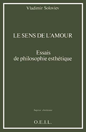 Le Sens de l'amour: Essais de philosophie