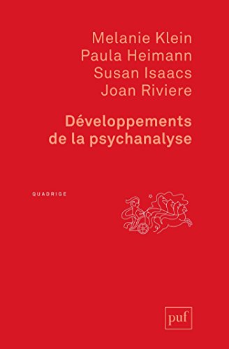 Télécharger Développements de la psychanalyse: Préface d'Ernest Jones. Traduit de l'anglais par Willy Baranger Livre PDF Gratuit