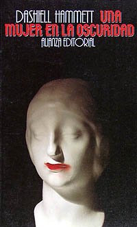 Una mujer en la oscuridad (El Libro De Bolsillo (Lb))