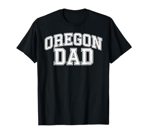 Oregon Dad Funny State Pride Dad Regalo del Día del Padre Camiseta