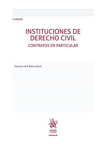 Instituciones de Derecho Civil. Contratos en particular 2ª Edición 2022 (Manuales de Derecho Civil y Mercantil)