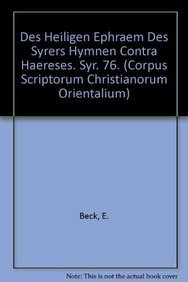 Des Heiligen Ephraem Des Syrers Hymnen Contra Haereses. Syr. 77.