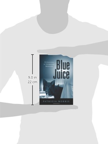 image for Temple University Press Blue Juice: Euthanasia in Veterinary Medicine 
