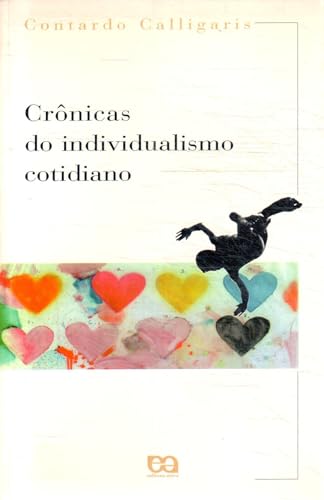 Crônicas Do Individualismo Cotidiano