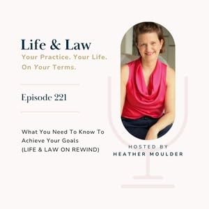 Couverture de #221: What You Need to Know To Achieve Your Goals [Rewind Episode]