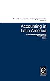 Accounting in Latin America (Research in Accounting in Emerging Economies)