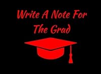 Write A Note For The Grad: Black / Red Spirit Colors Graduation Guest Book For Party. Graduate Advice or Autograph Book Unlined. 1717109314 Book Cover