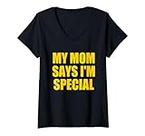 Photo Gallery donna my mom says i m special maglietta con collo a v Photo Gallery donna my mom says i m special maglietta con collo a v