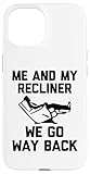 Énonciations amusantes, dictons paresseux amusants, design amusant de chaise inclinable, motifs amusants : Me & My Recliner (We Go Way Back)