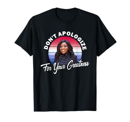 Jasmine Crockett Texas.Don't Apologize for Your Greatness T-Shirt