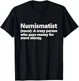 Photo Gallery gfg23rwer numismatist definition funny coin collector hobby gift unisex t-shirt Photo Gallery gfg23rwer numismatist definition funny coin collector hobby gift unisex t-shirt