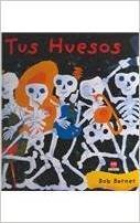 Tus Huesos [Spanish] 0545741335 Book Cover