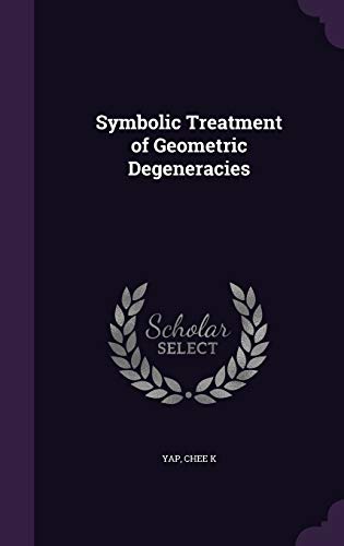 Symbolic Treatment of Geometric Degeneracies