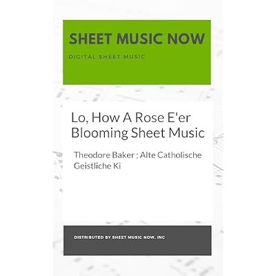 Lo, How A Rose E'er Blooming Sheet Music
