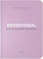 Devocional – Desenvolvendo o Secreto