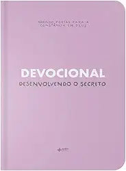 Devocional – Desenvolvendo o Secreto