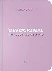 Devocional – Desenvolvendo o Secreto