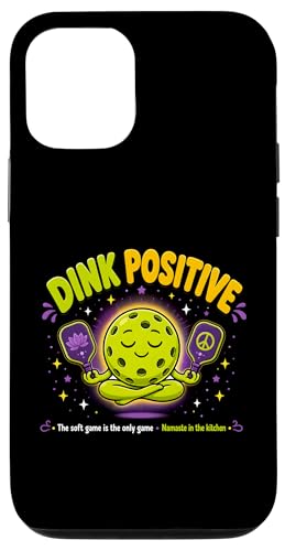 Dink Positive Pickleball Namaste In The Kitchen �\�t�g�Q�[�� �X�}�z�P�[�X iPhone 12/12 Pro �p