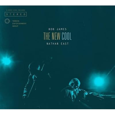 New Cool: & Nathan East