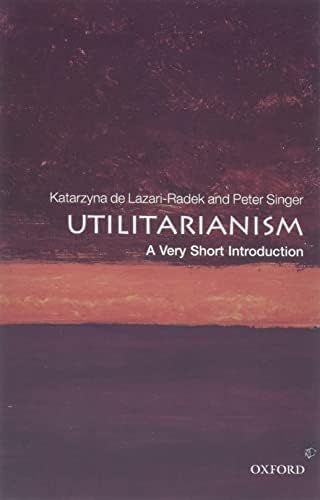 Utilitarianism: A Very Short Introduction