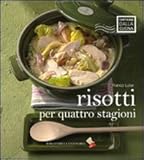 Risotti per quattro stagioni