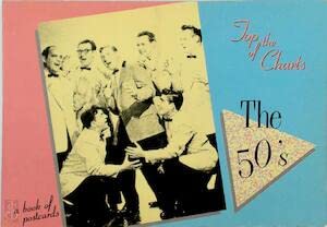 Top of the Charts : The Fifties: A Book of Postcards