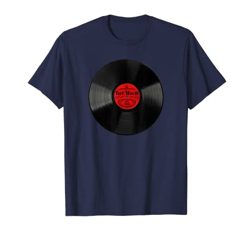 Fort Worth - Disco musical de vinilo para hipsters Fort Worth Camiseta