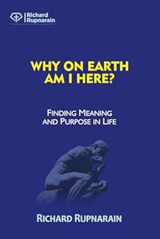 Paperback Why On Earth Am I Here?: Finding Meaning and Purpose in Life Book