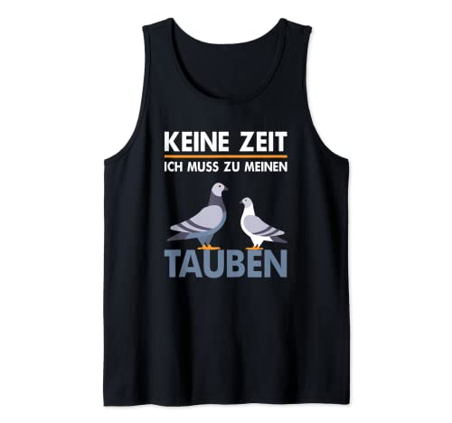 Keine Zeit ich muss zu meinen Tauben, Palomas, Palomas. Camiseta sin Mangas