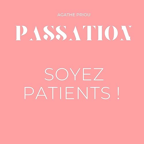 Conseil #5 - Faire preuve de patience