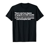 T shirt There Are Two Types Of People In This World T Shirt