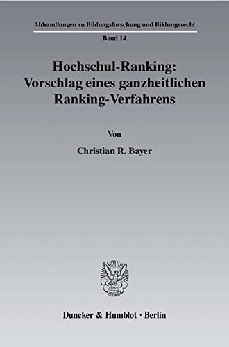 Hochschul-Ranking: Vorschlag Eines Ganzheitlichen Ranking-Verfahrens