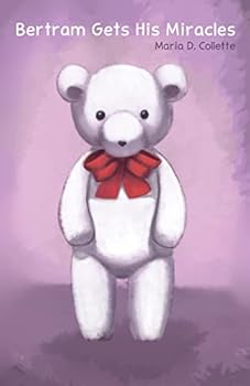 Paperback Bertram Gets His Miracles Book