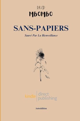 Sans-Papiers: Sauvé Par La Bienveillance