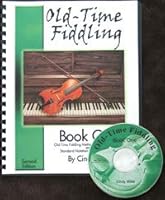 Old-Time Fiddling Book One 0971044678 Book Cover