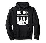 Road Tripping Gifts - On The Road Again Pullover Hoodie