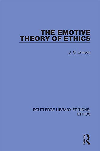 The Emotive Theory of Ethics (Routledge Library Editions: Ethics)      1st Edition, Kindle Edition