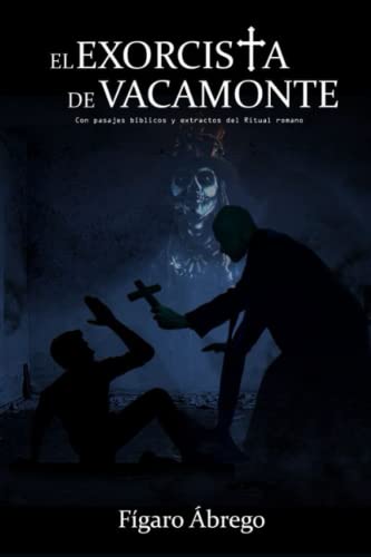 El Exorcista de Vacamonte (Spanish Edition)