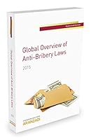 Global Overview of Anti-Bribery Laws. 2015 8490984522 Book Cover
