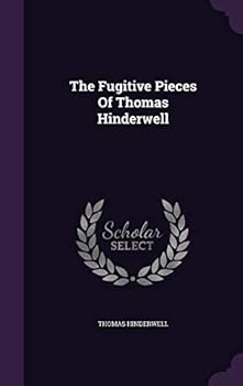 Hardcover The Fugitive Pieces Of Thomas Hinderwell Book